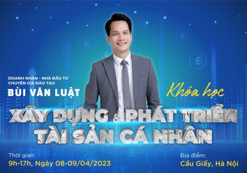 XÂY DỰNG & PHÁT TRIỂN TÀI SẢN CÁ NHÂN